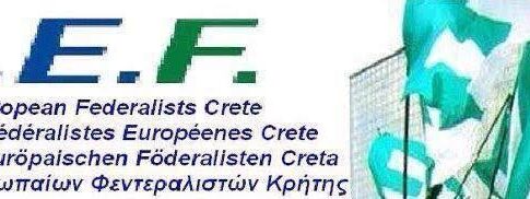 Οι Ευρωπαίοι Φεντεραλιστές Κρήτης για την Σύνοδο του Ευρωπαϊκού Κοινοβουλίου
