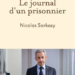 «Το ημερολόγιο ενός φυλακισμένου»: Κυκλοφορεί τον επόμενο μήνα το βιβλίο του Νικολά Σαρκοζί